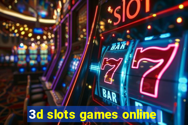 3d slots games online